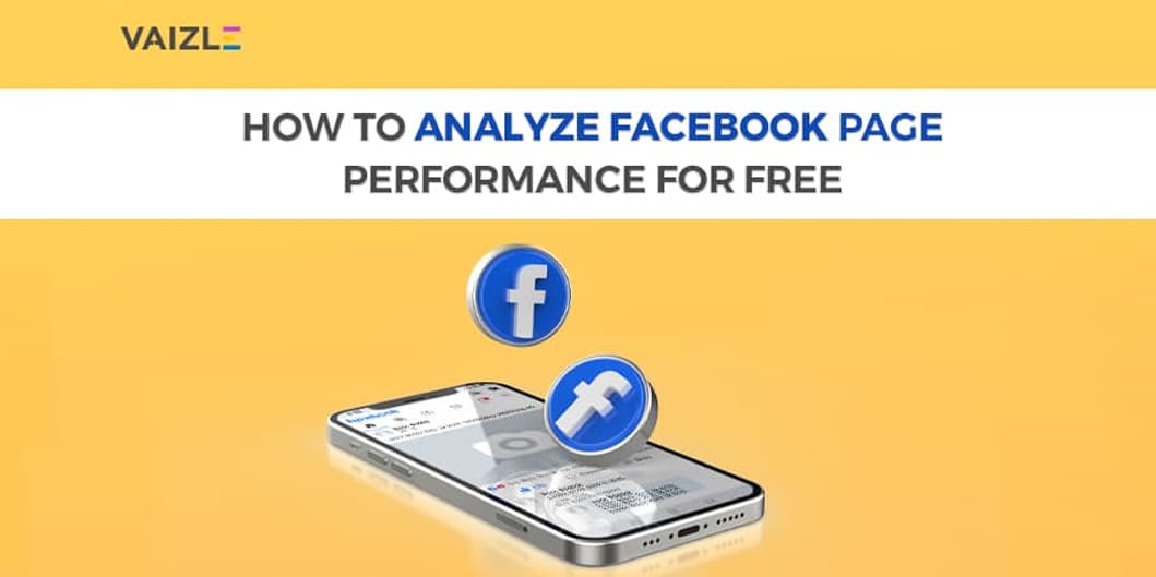Facebook Performance Analysis Facebook Page Analytics: Free Tools to analyze your Facebook Page