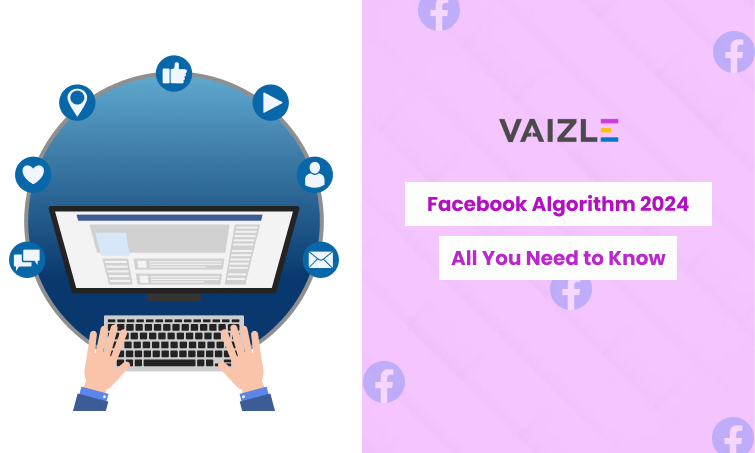 How Does the Facebook Algorithm Work in 2024? - QuickFrame
