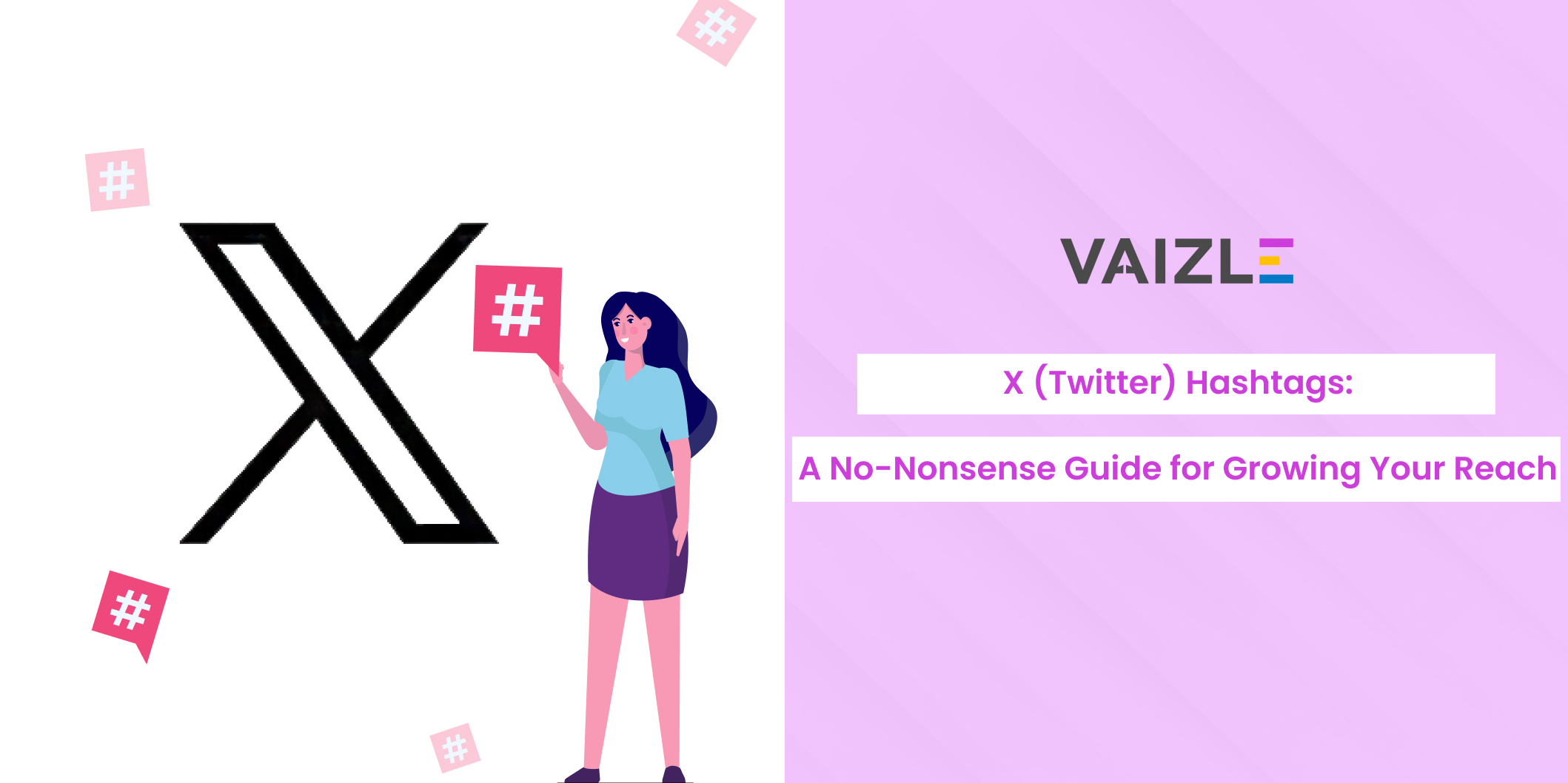 95+ X (Twitter) Hashtags: A No-Nonsense Guide to Growing Your Reach in 2026