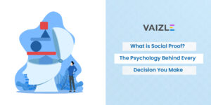 What is Social Proof? The Psychology Behind Every Decision You Make