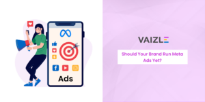Should Your Brand Run Meta Ads Yet?