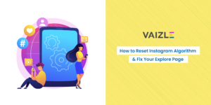 How to Reset Instagram Algorithm & Fix Your Explore Page